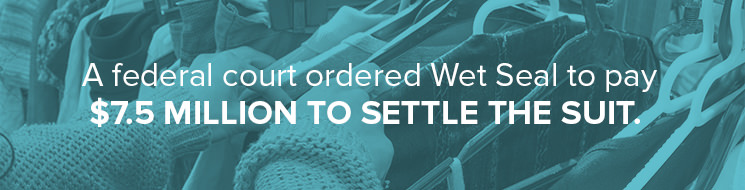 Wet Seal Pay To Settle Suit