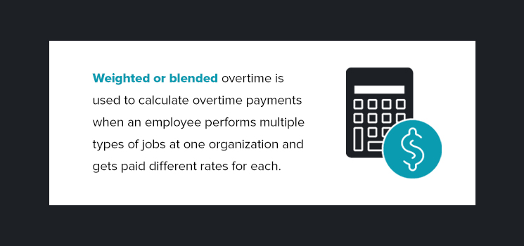What Is Weighted Overtime?