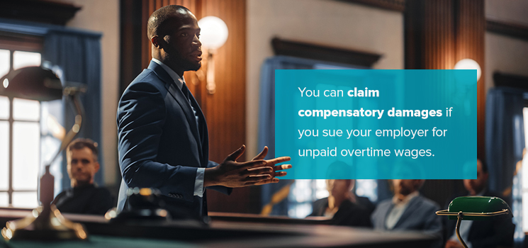 What Kind of Damages Can You Claim in an Unpaid Overtime Lawsuit?