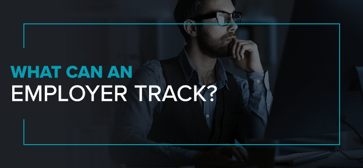 What Can My Employer Track Illegal Employee Monitoring