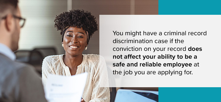 my convictions does not affect me being able to be a safe and reliable employee