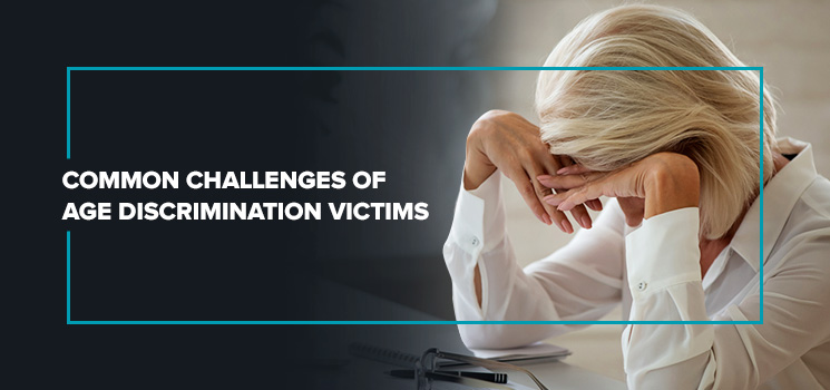01-common-challenges-of-age-discrimination-victims